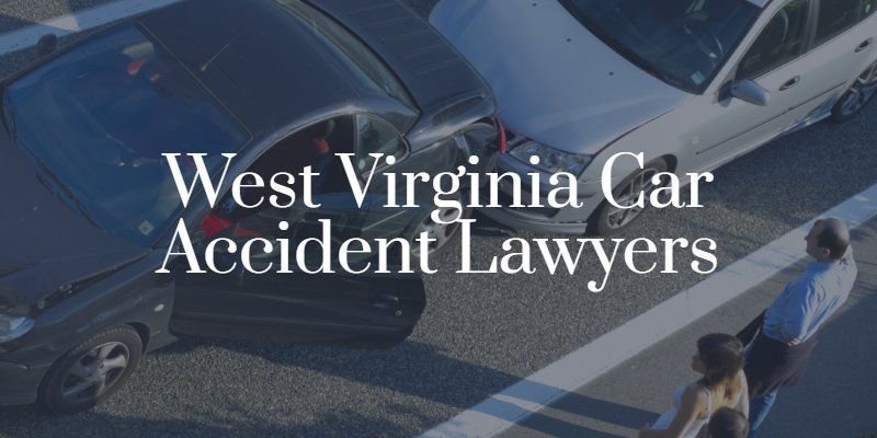 West Virginia car accident lawyers